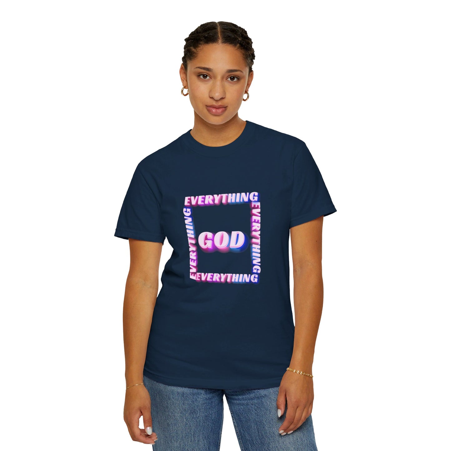 Put God in Everything-Unisex T-shirt