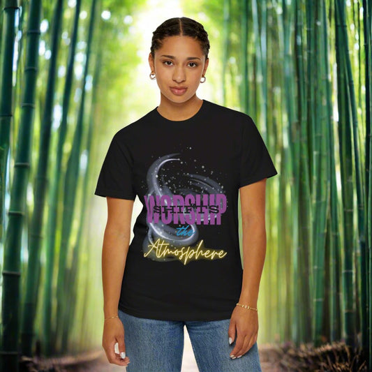 Worship Shifts the Atmosphere-Unisex T-shirt