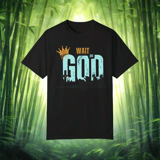 Wait on God- Unisex T-shirt