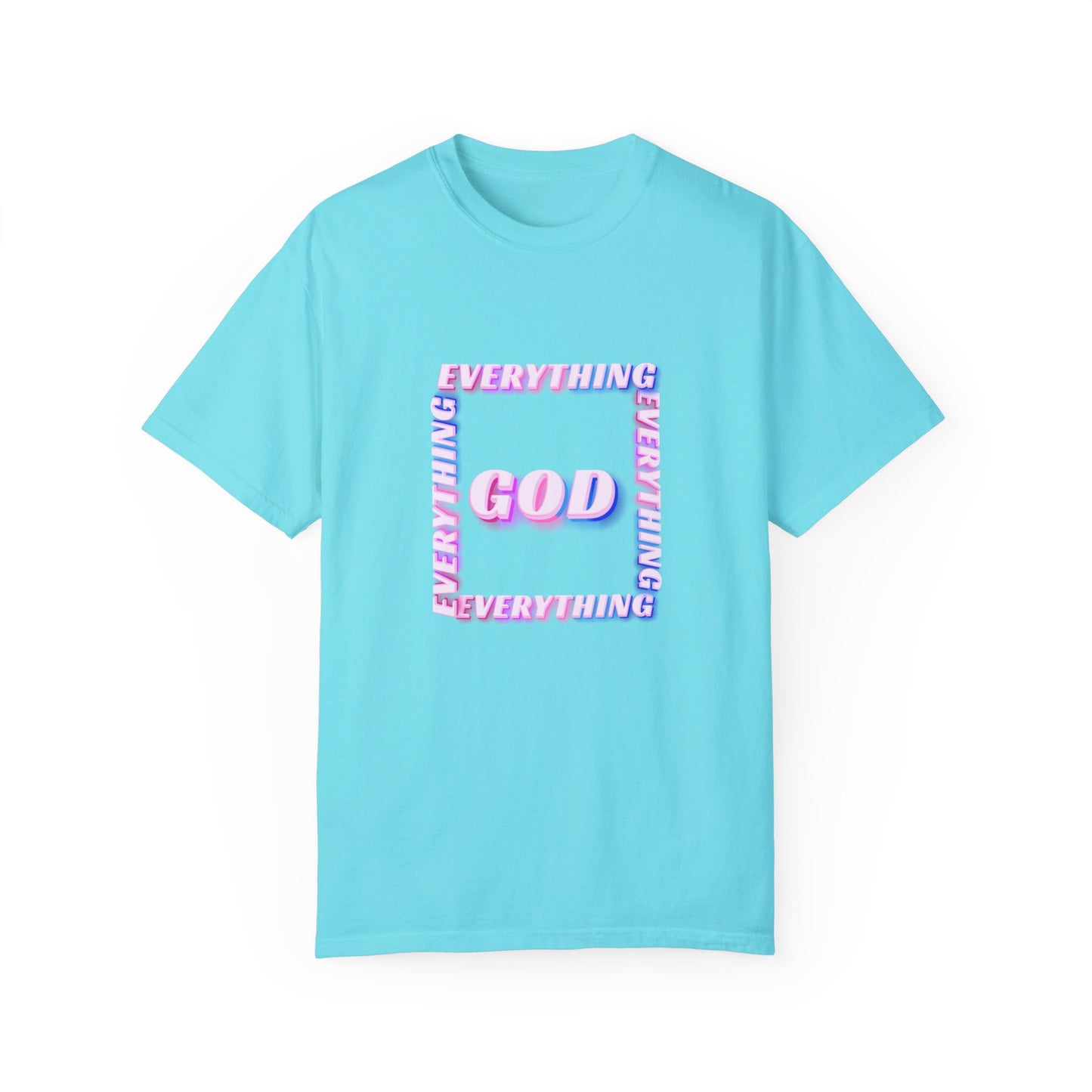 Put God in Everything-Unisex T-shirt