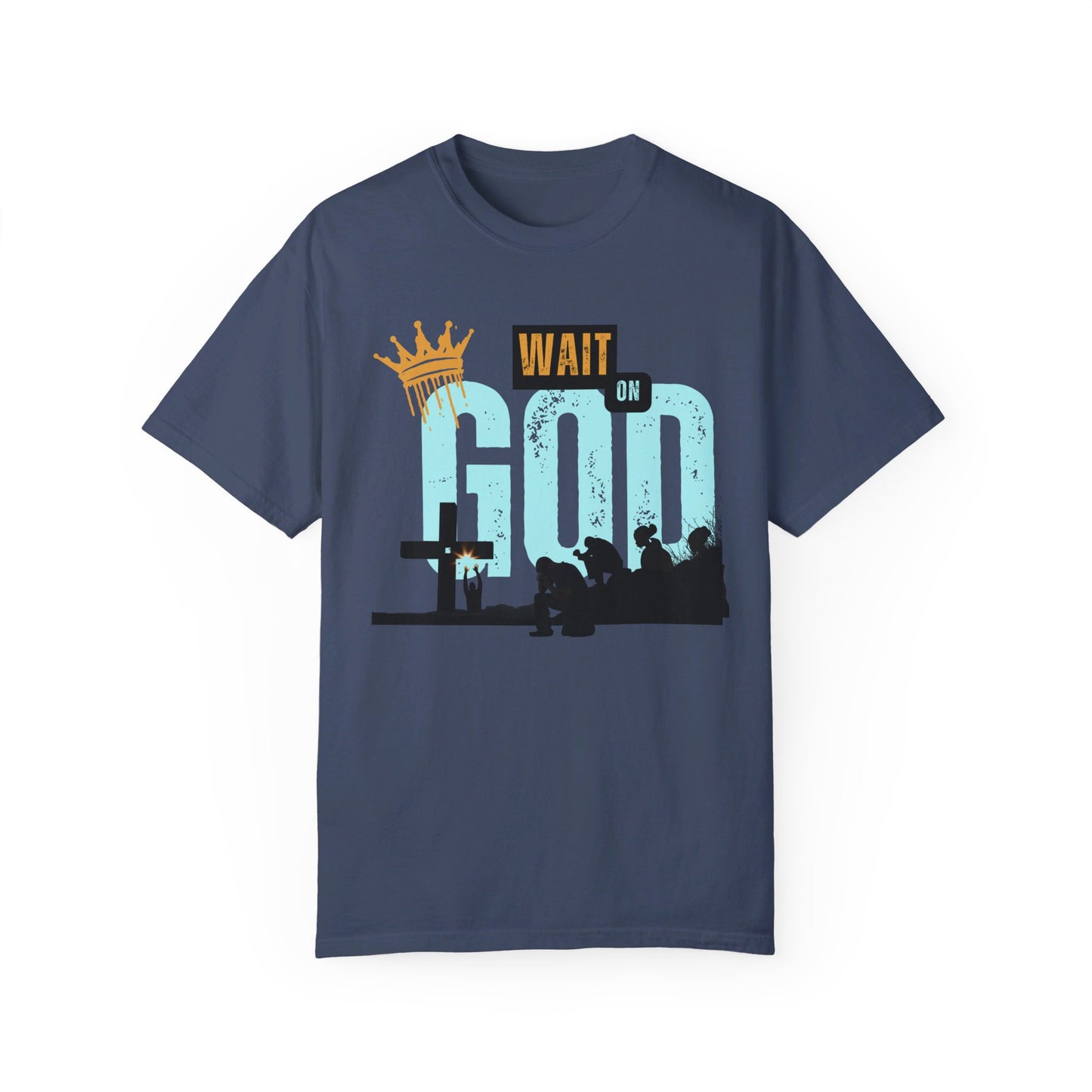 Wait on God- Unisex T-shirt